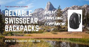 Reliable SwissGear Backpacks