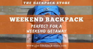 Weekend Backpack - Perfect For a Weekend Getaway